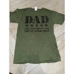 Dad The Toughest Job You'll Ever Love--T-Shirt Father's Day #1DAD SMALL